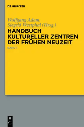 Adam / Westphal |  Handbuch kultureller Zentren der Frühen Neuzeit | eBook | Sack Fachmedien