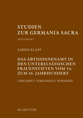 Klapp |  Das Äbtissinnenamt in den unterelsässischen Frauenstiften vom 14. bis zum 16. Jahrhundert | eBook | Sack Fachmedien