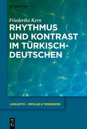 Kern |  Rhythmus und Kontrast im Türkischdeutschen | Buch |  Sack Fachmedien