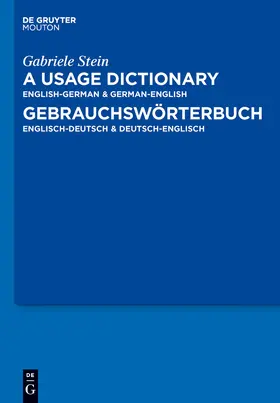 Stein |  Usage Dictionary English-German / German-English - Gebrauchswörterbuch Englisch-Deutsch / Deutsch-Englisch | Buch |  Sack Fachmedien