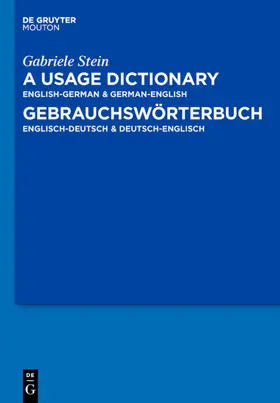 Stein |  A Usage Dictionary English-German / German-English - Gebrauchswörterbuch Englisch-Deutsch / Deutsch-Englisch | eBook | Sack Fachmedien