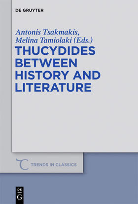 Tsakmakis / Tamiolaki |  Thucydides Between History and Literature | eBook | Sack Fachmedien