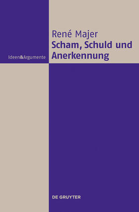 Majer |  Scham, Schuld und Anerkennung | Buch |  Sack Fachmedien