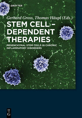 Häupl / Gross |  Stem Cell-Dependent Therapies | Buch |  Sack Fachmedien