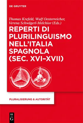 Krefeld / Schwägerl-Melchior / Oesterreicher |  Reperti di plurilinguismo nell¿Italia spagnola (sec. XVI-XVII) | Buch |  Sack Fachmedien