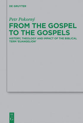 Pokorný |  From the Gospel to the Gospels | eBook | Sack Fachmedien
