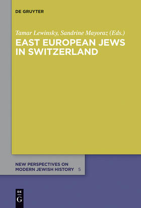 Mayoraz / Lewinsky |  East European Jews in Switzerland | Buch |  Sack Fachmedien