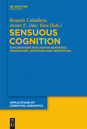 Díaz Vera / Caballero |  Sensuous Cognition | Buch |  Sack Fachmedien