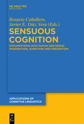 Caballero / Díaz Vera |  Sensuous Cognition | eBook | Sack Fachmedien
