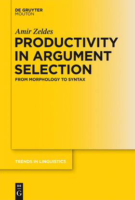 Zeldes |  Productivity in Argument Selection | Buch |  Sack Fachmedien