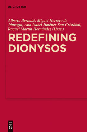 Bernabé / Martín Hernández / Herrero de Jáuregui |  Redefining Dionysos | Buch |  Sack Fachmedien