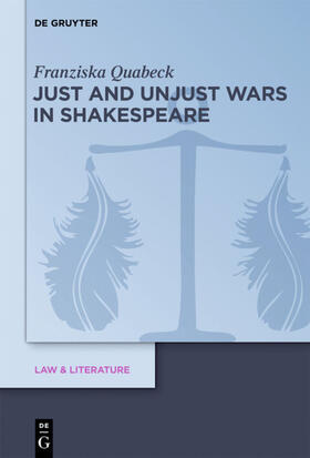 Quabeck |  Just and Unjust Wars in Shakespeare | Buch |  Sack Fachmedien
