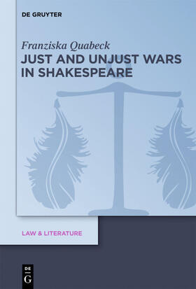 Quabeck |  Just and Unjust Wars in Shakespeare | eBook | Sack Fachmedien