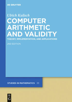 Kulisch |  Computer Arithmetic and Validity | Buch |  Sack Fachmedien