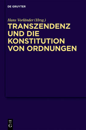 Vorländer |  Transzendenz und die Konstitution von Ordnungen | eBook | Sack Fachmedien