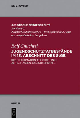 Gnüchtel |  Jugendschutztatbestände im 13. Abschnitt des StGB | eBook | Sack Fachmedien