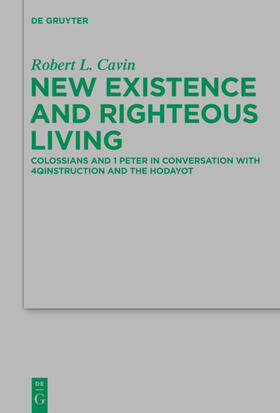 Cavin |  New Existence and Righteous Living | eBook | Sack Fachmedien