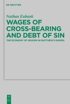 Eubank |  Wages of Cross-Bearing and Debt of Sin | eBook | Sack Fachmedien