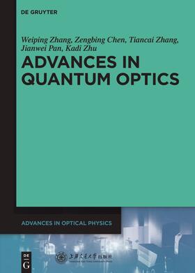Zhang / Chen / Pan |  Advances in Quantum Optics | Buch |  Sack Fachmedien