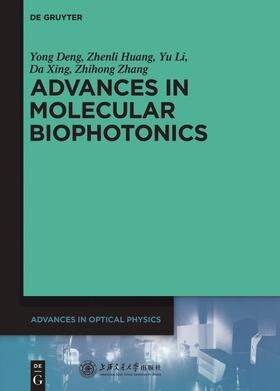 Deng / Huang / Li |  Advances in Molecular Biophotonics | Buch |  Sack Fachmedien