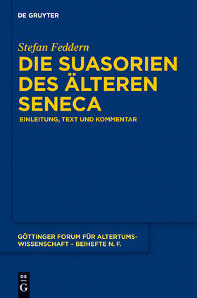 Feddern |  Die Suasorien des älteren Seneca | Buch |  Sack Fachmedien