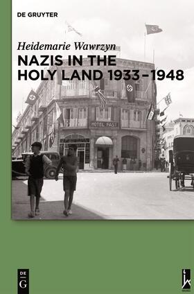 Wawrzyn |  Nazis in the Holy Land 1933-1948 | Buch |  Sack Fachmedien