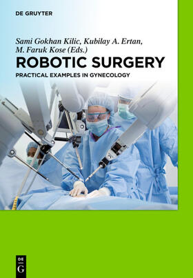 Kilic / Ertan / Kose |  Robotic Surgery | eBook | Sack Fachmedien
