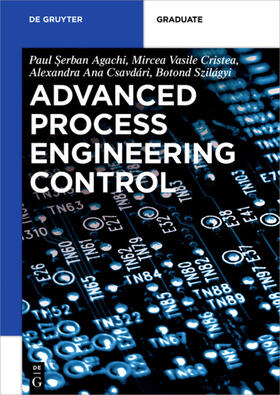 Agachi / Cristea / Csavdari |  Agachi, P: Advanced Process Engineering Control | Buch |  Sack Fachmedien