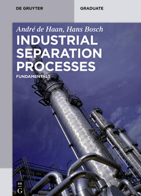 Haan / Bosch |  Industrial Separation Processes | eBook | Sack Fachmedien