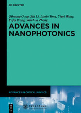 Gong / Li / Tong |  Advances in Optical Physics / Advances in Nanophotonics | Buch |  Sack Fachmedien