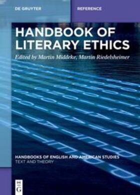 Middeke / Riedelsheimer |  Handbook of Literary Ethics | Buch |  Sack Fachmedien