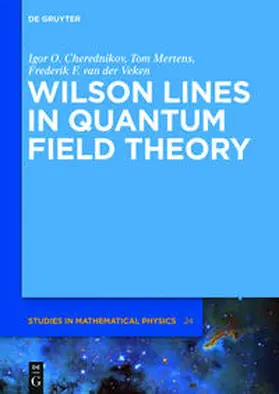 Cherednikov / Mertens / Van der Veken |  Wilson Lines in Quantum Field Theory | Buch |  Sack Fachmedien