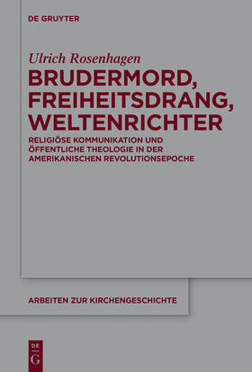 Rosenhagen |  Brudermord, Freiheitsdrang, Weltenrichter | Buch |  Sack Fachmedien