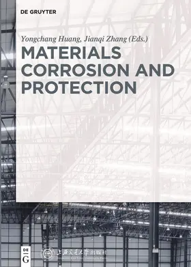 Huang / Zhang |  Materials Corrosion and Protection | Buch |  Sack Fachmedien