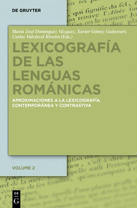 Domínguez Vázquez / Gómez Guinovart / Valcárcel Riveiro |  Lexicografía de las lenguas románicas | Buch |  Sack Fachmedien