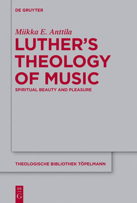 Anttila |  Luther’s Theology of Music | eBook | Sack Fachmedien