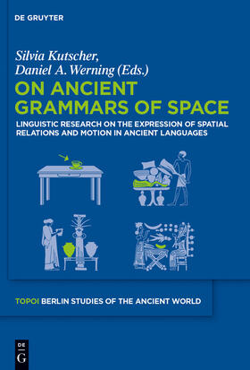 Werning / Kutscher |  On Ancient Grammars of Space | Buch |  Sack Fachmedien