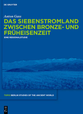 Gass | Das Siebenstromland zwischen Bronze- und Früheisenzeit | E-Book | sack.de