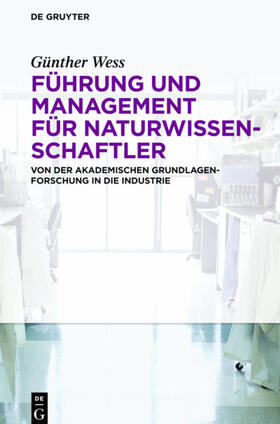 Wess |  Führung und Management für Naturwissenschaftler | eBook | Sack Fachmedien