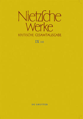 Haase / Kohlenbach / Riebe | Friedrich Nietzsche: Werke. Abteilung 9 Bd. 10 mit CD-ROM | Buch | 978-3-11-031269-0 | sack.de