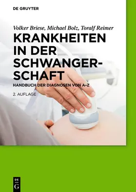 Briese / Reimer / Bolz |  Krankheiten in der Schwangerschaft | Buch |  Sack Fachmedien