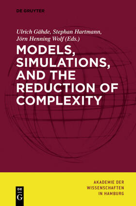 Gähde / Wolf / Hartmann |  Models, Simulations, and the Reduction of Complexity | Buch |  Sack Fachmedien