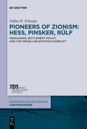 Schoeps | Pioneers of Zionism: Hess, Pinsker, Rülf | E-Book | sack.de