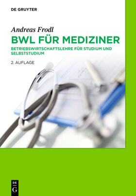 Frodl |  BWL für Mediziner | eBook | Sack Fachmedien