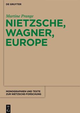 Prange |  Nietzsche, Wagner, Europe | Buch |  Sack Fachmedien