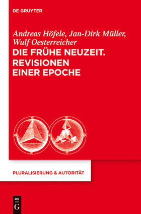 Höfele / Oesterreicher / Müller |  Die Frühe Neuzeit. Revisionen einer Epoche | Buch |  Sack Fachmedien