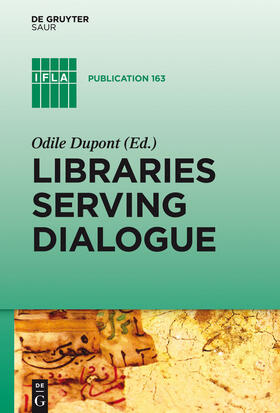 Dupont |  Libraries Serving Dialogue | Buch |  Sack Fachmedien