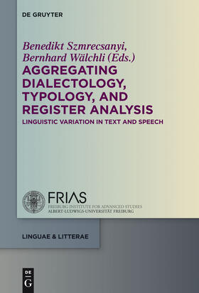 Wälchli / Szmrecsanyi |  Aggregating Dialectology, Typology, and Register Analysis | Buch |  Sack Fachmedien