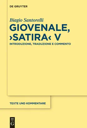 Santorelli |  Giovenale, "Satira" V | Buch |  Sack Fachmedien