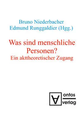 Runggaldier / Niederbacher |  Was sind menschliche Personen? | Buch |  Sack Fachmedien